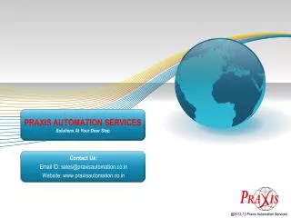 PRAXIS AUTOMATION SERVICES Solutions At Your Door Step