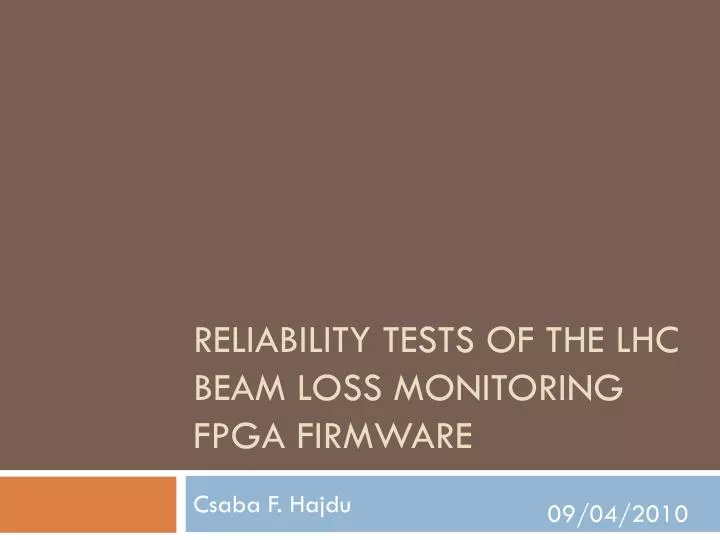 reliability tests of the lhc beam loss monitoring fpga firmware
