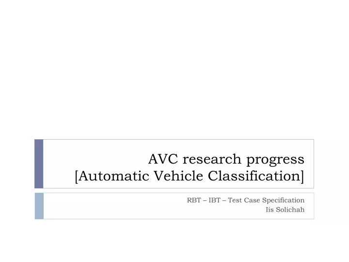 avc research progress automatic vehicle classification