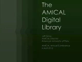 The AMICAL Digital Library