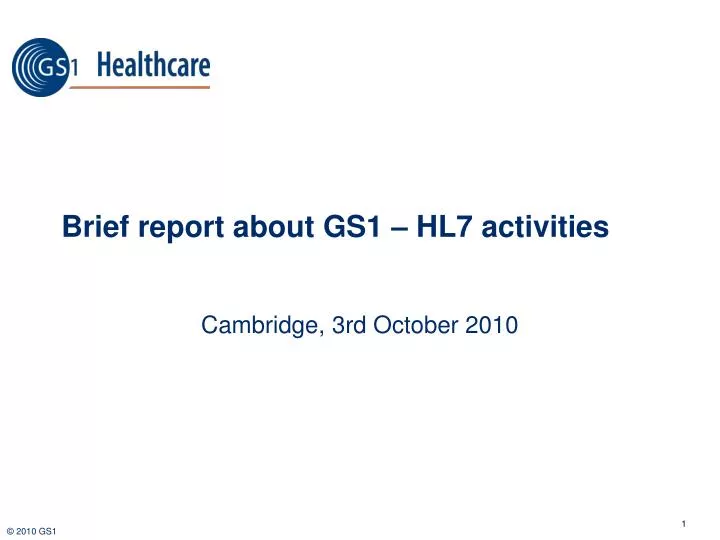 brief report about gs1 hl7 activities