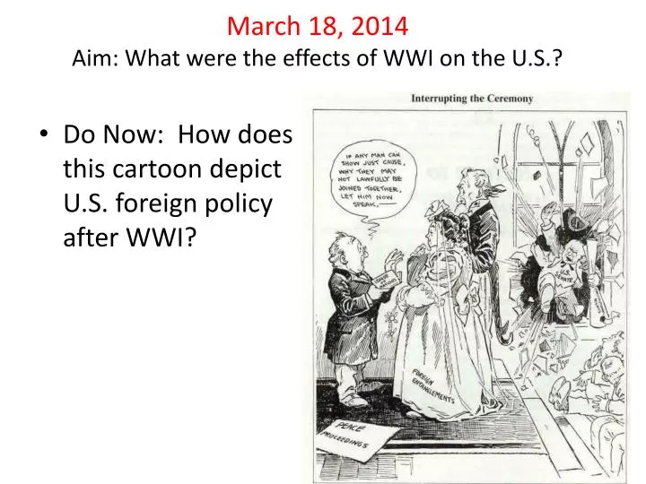 march 18 2014 aim what were the effects of wwi on the u s