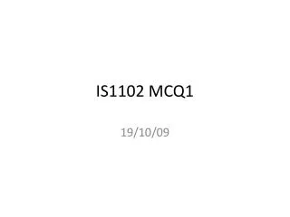 IS1102 MCQ1