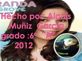 hecho por alan s m u iz garc a grado 6 a 2012