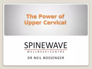 The Power of Upper Cervical