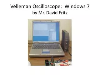 Velleman Oscilloscope : Windows 7 by Mr. David Fritz