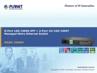 8-Port 100/1000X SFP + 2-Port 10/100/1000T Managed Metro Ethernet Switch