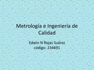 metrolog a e ingenier a de calidad