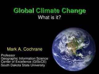 Global Climate Change What is it?