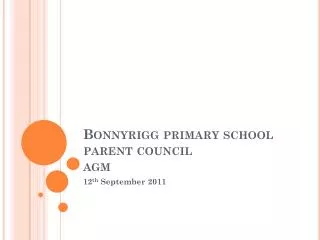 Bonnyrigg primary school parent council agm