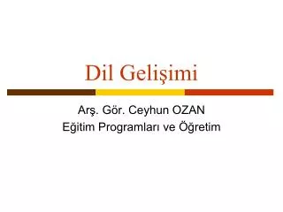 dil geli imi