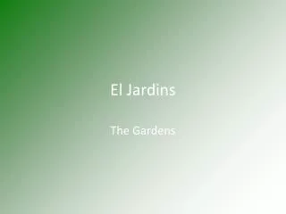 El Jardins