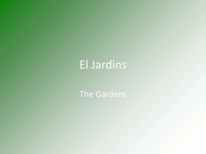 el jardins