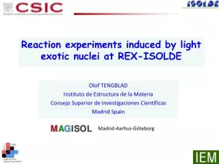 Reaction experiments induced by light exotic nuclei at REX-ISOLDE