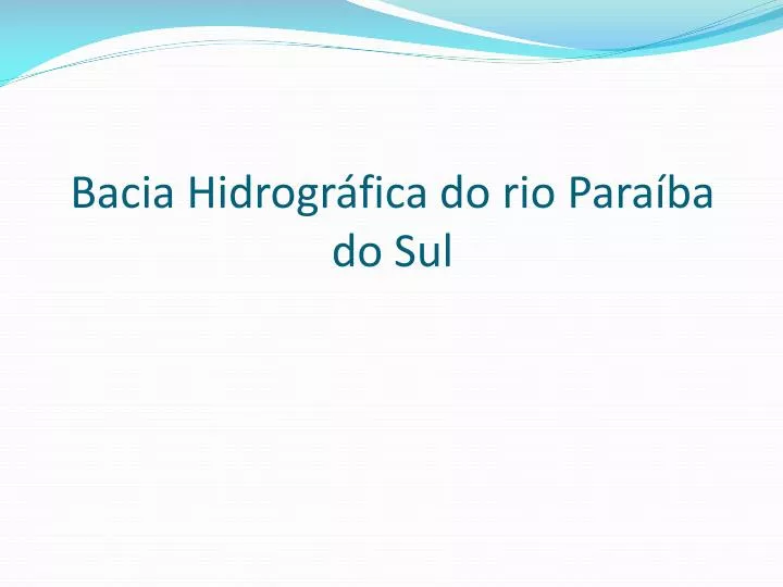 bacia hidrogr fica do rio para ba do sul