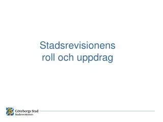 stadsrevisionens roll och uppdrag