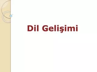 dil geli imi