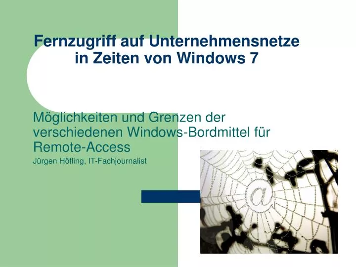 fernzugriff auf unternehmensnetze in zeiten von windows 7