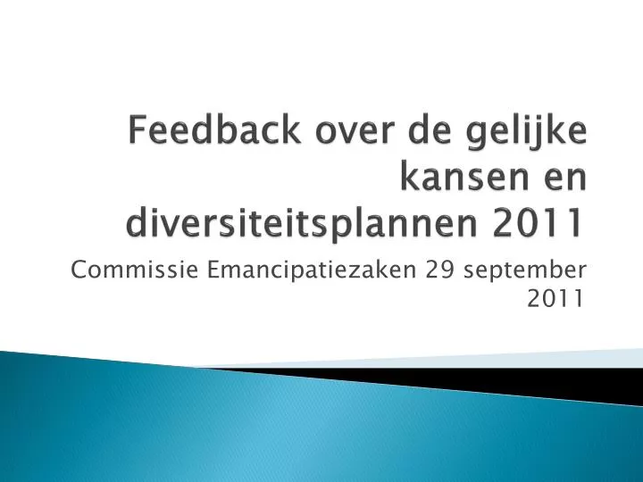 feedback over de g elijke kansen en diversiteitsplannen 2011
