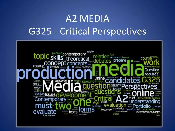 a2 media g325 critical perspectives