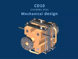 CD10 (11CDSD1.2CU) Mechanical design