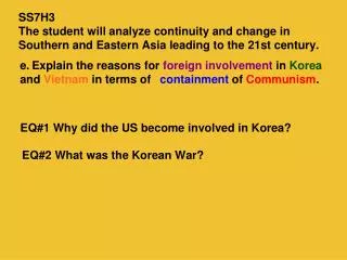 EQ#1 Why did the US become involved in Korea?