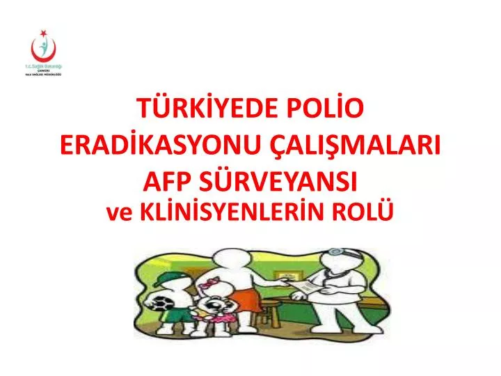 t rk yede pol o erad kasyonu ali malari afp s rveyansi