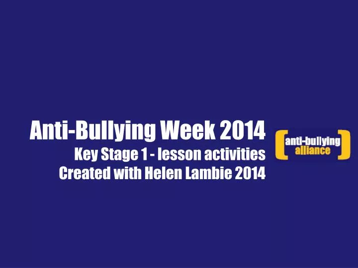 anti bullying week 2014 key stage 1 lesson activities created with helen lambie 2014