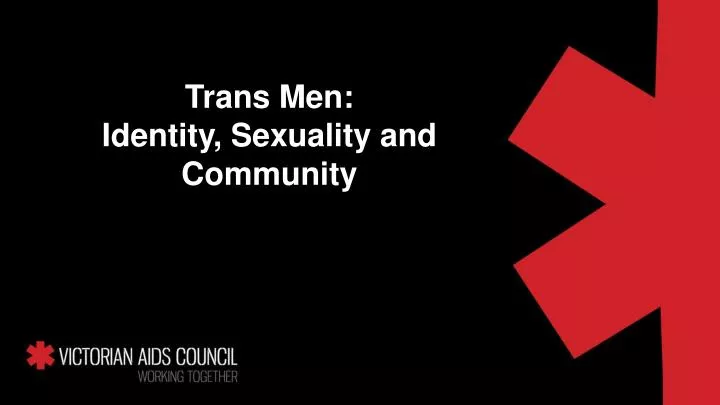 trans men identity sexuality and community