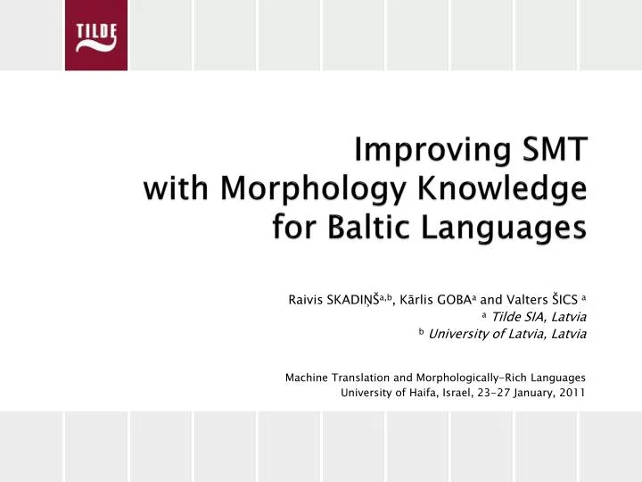 improving smt with morphology knowledge for baltic languages