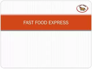 FAST FOOD EXPRESS