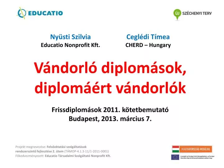 v ndorl diplom sok diplom rt v ndorl k frissdiplom sok 2011 k tetbemutat budapest 2013 m rcius 7