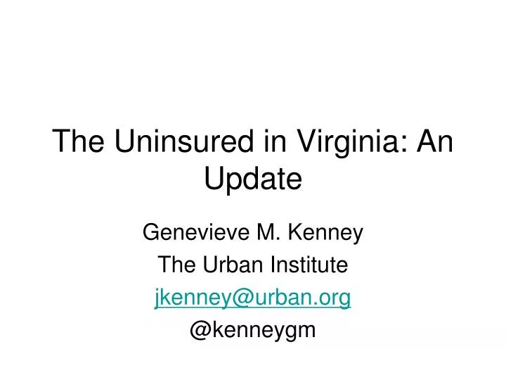 the uninsured in virginia an update