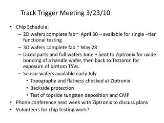Track Trigger Meeting 3/ 23/10