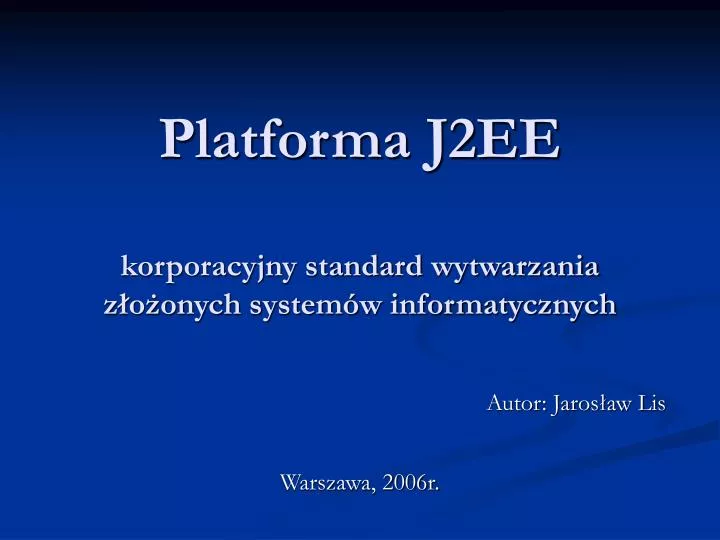 platforma j2ee korporacyjny standard wytwarzania z o onych system w informatycznych