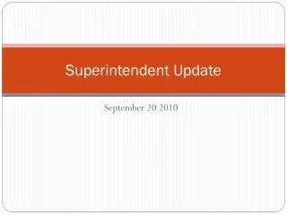 Superintendent Update