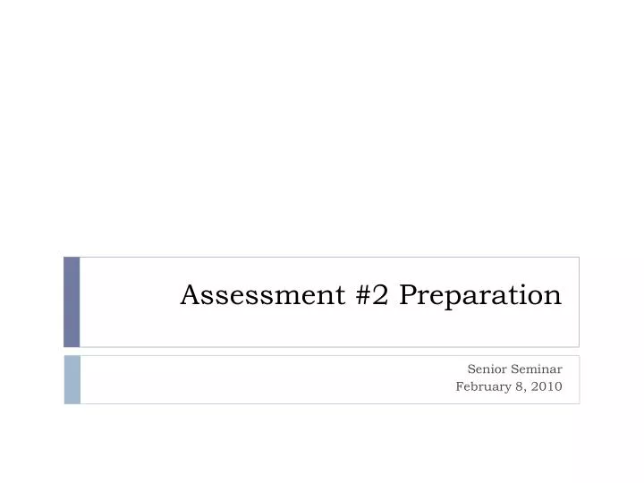 assessment 2 preparation