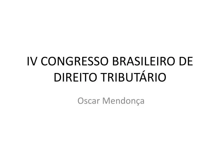 iv congresso brasileiro de direito tribut rio