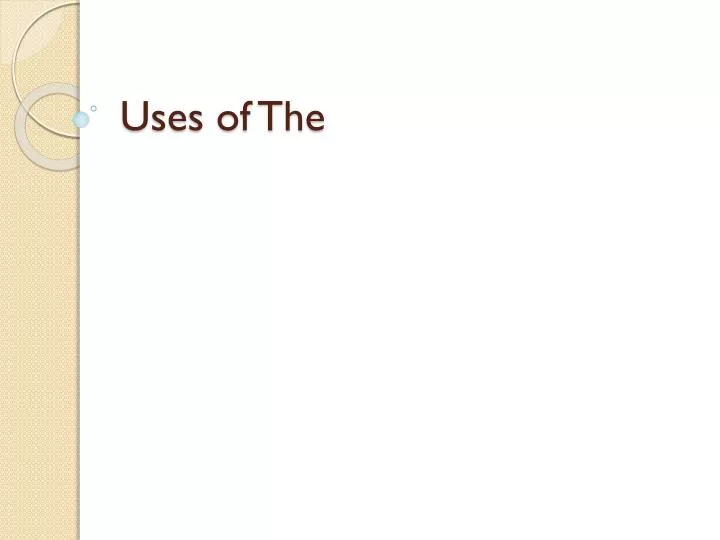 uses of the