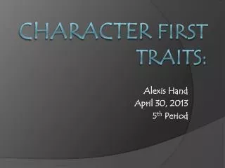 Character First Traits: