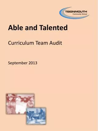 Able and Talented Curriculum Team Audit September 2013