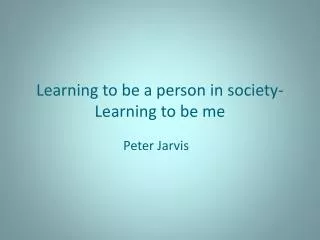 learning to be a person in society learning to be me