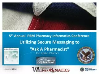 5 th Annual PBM Pharmacy Informatics Conference