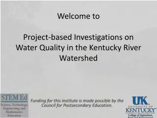 Welcome to Project-based Investigations on Water Quality in the Kentucky River Watershed