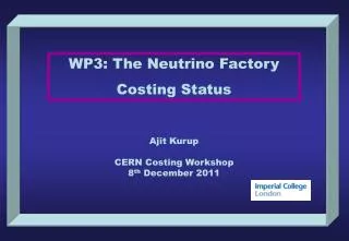 WP3: The Neutrino Factory Costing Status