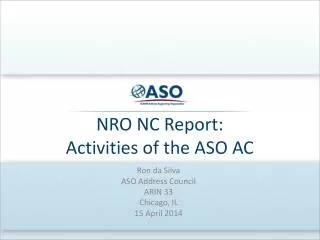 NRO NC Report: Activities of the ASO AC