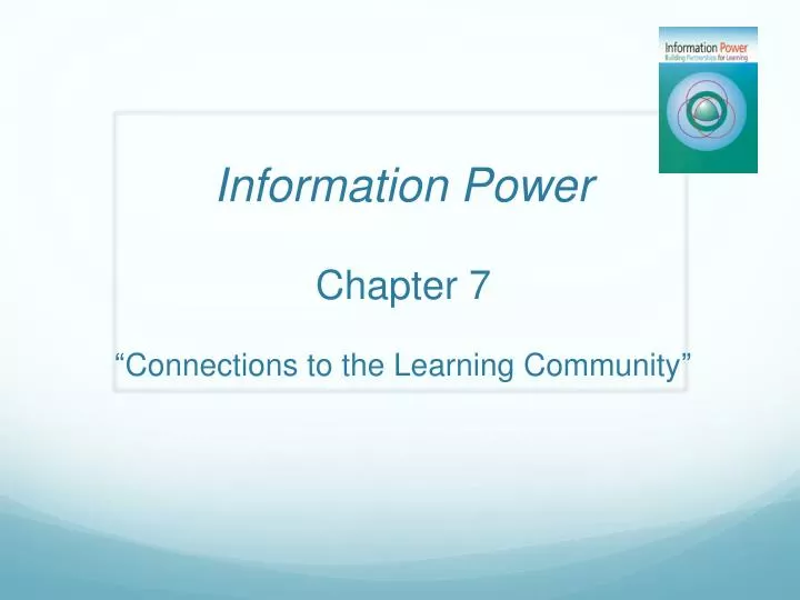 information power chapter 7 connections to the learning community