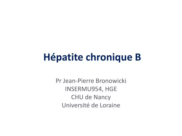 PPT - Hépatite Chronique B PowerPoint Presentation, Free Download - ID ...