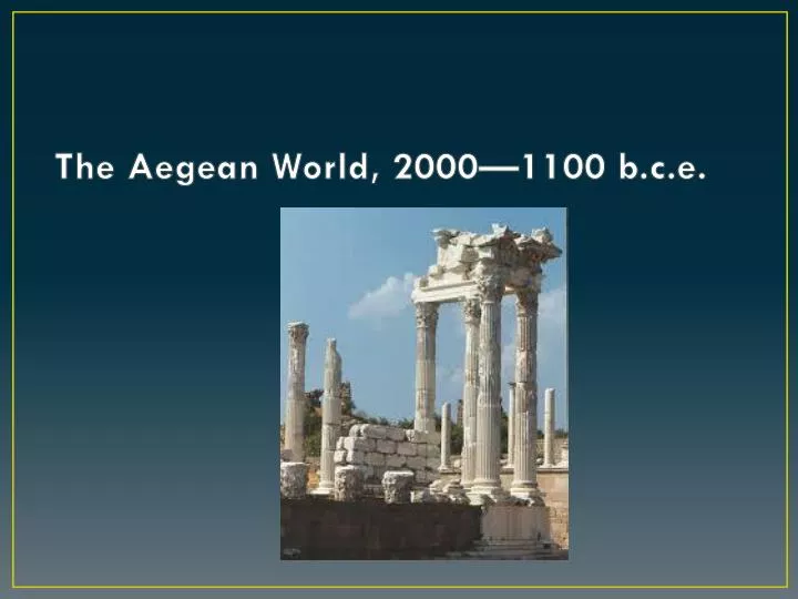 the aegean world 2000 1100 b c e
