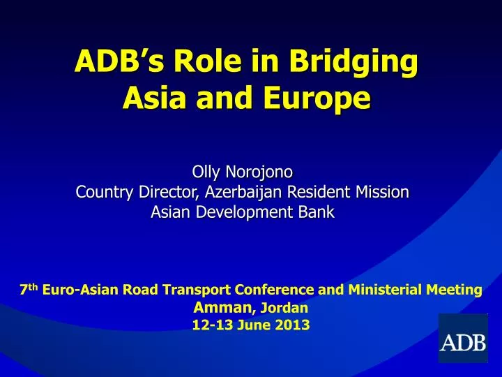 adb s role in bridging asia and europe